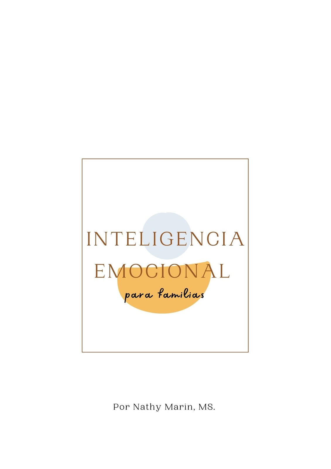 Inteligencia Emocional para Familias:  Primeros pasos